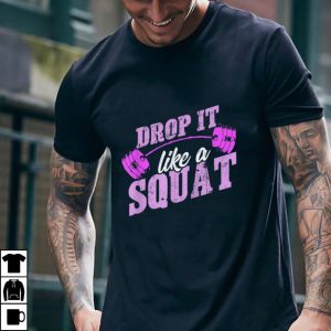 Drop It Like A Squat Tee, Classic Vintage Gym Fitness Shirt