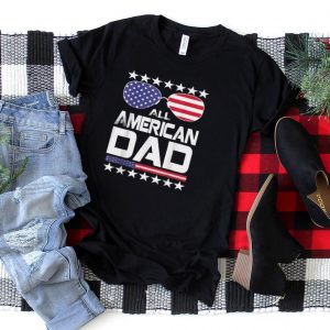 Awesome All American Dad 4th of July For Mens Womens T Shirt