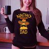 Nacho Average Dad Mexican Dish Daddy Cinco De Mayo Gift T Shirt
