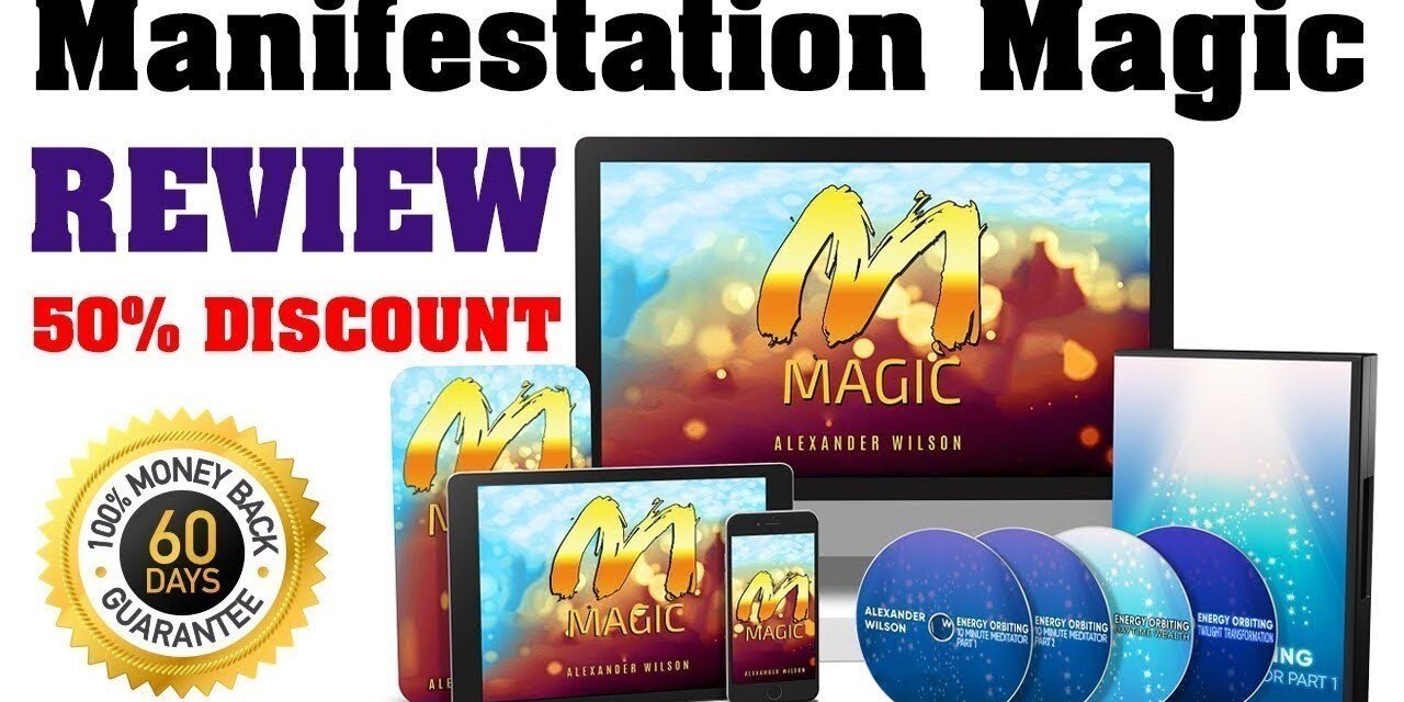 Manifestation Magic V2.0 Reviews Unleash the Power of Manifesting Your Dreams