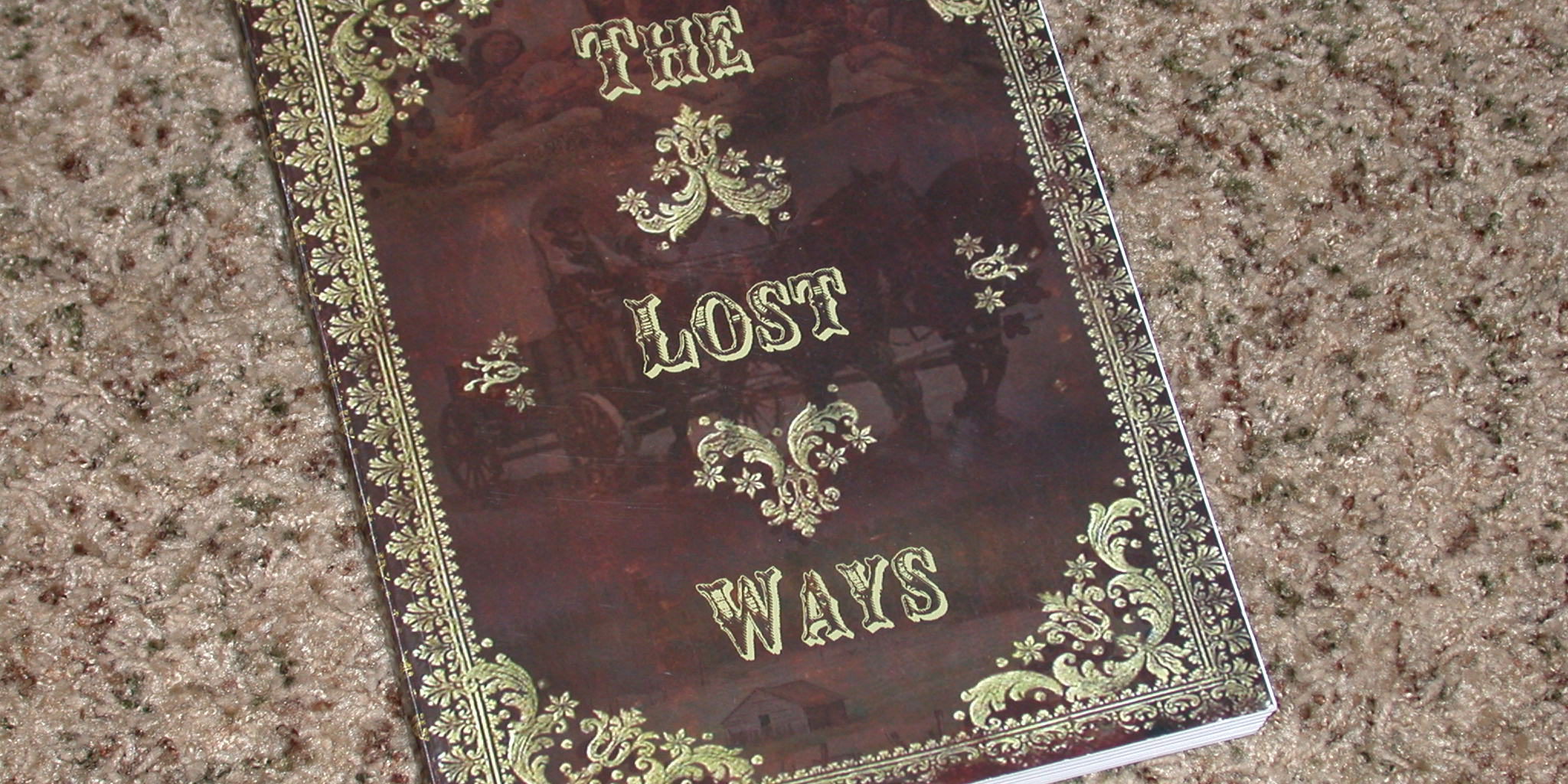 The Lost Ways Book Review Unveiling Ancient Survival Techniques